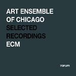 Rarum: Selected Recordings of the Art Ensemble of Chicago by Art Ensemble Of Chicago